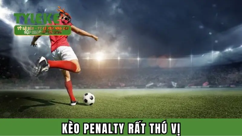 Kèo penalty rất thú vị