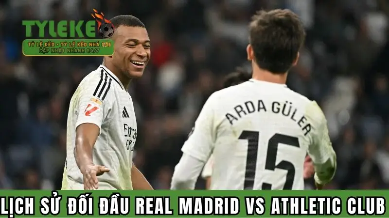 Lịch sử đối đầu của Ream Madrid vs Athletic Club