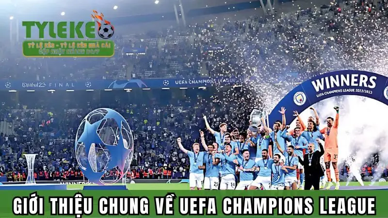 Giới thiệu chung về UEFA Champions League